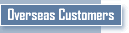 Overseas Customers